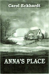 Anna's Place by Carol Eckhardt